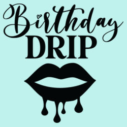 Birthday Drip Lips Slab// Verjaardag Design