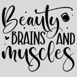 Beauty Brains and Muscles T-Shirt //gym Design