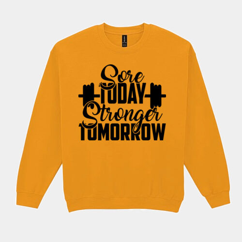 Sore Today, Stronger Tomorrow Sweater //gym Thumbnail